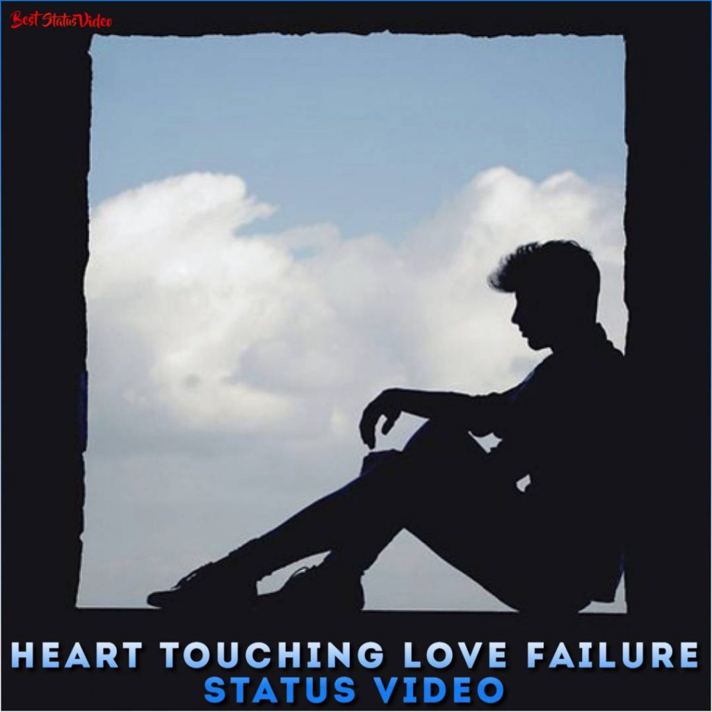 Heart Touching Love Failure Status Video