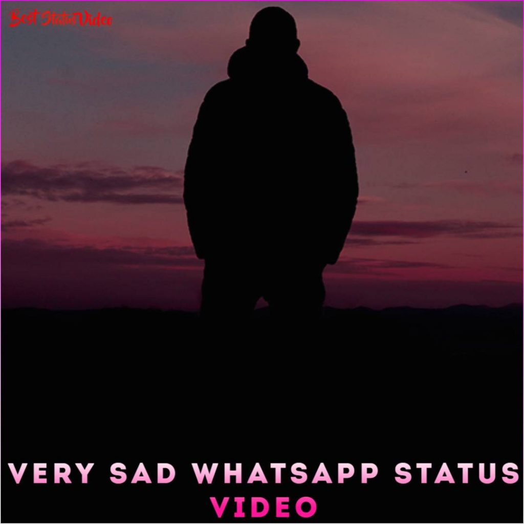 Very Sad Whatsapp Status Video