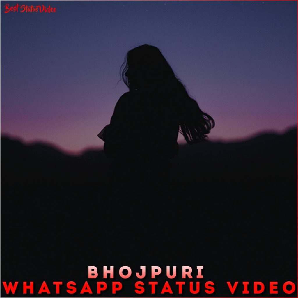 Bhojpuri Whatsapp Status Video