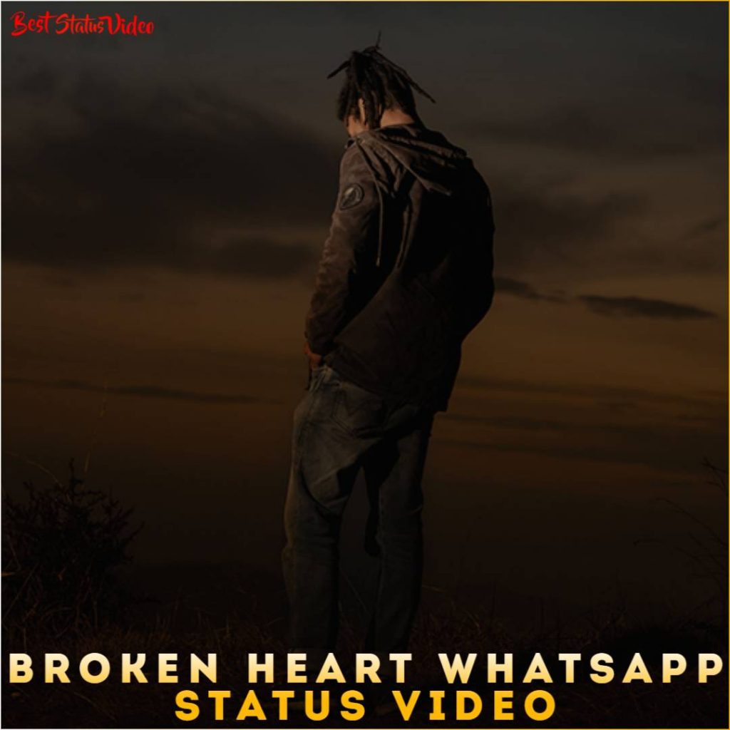 Broken Heart Whatsapp Status Video
