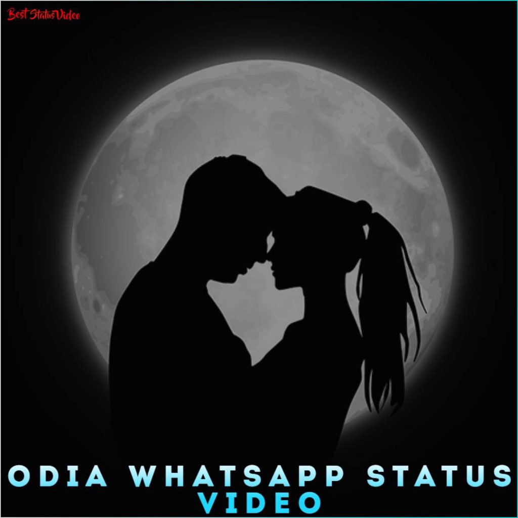 Odia Whatsapp Status Video Download, Odia Love Romantic Status Video