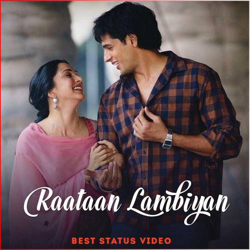 Raataan Lambiyan Song Jubin Nautiyal Status Video