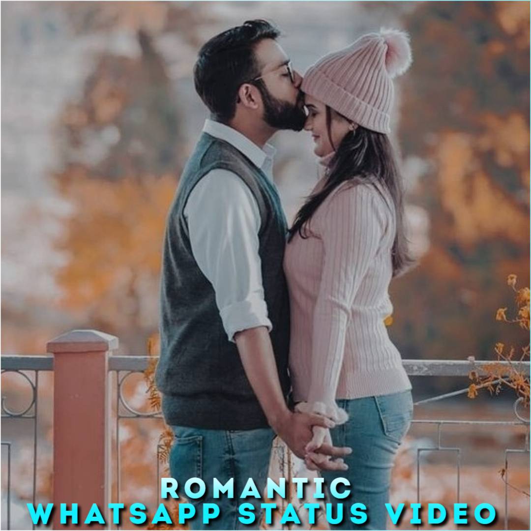 Romantic Whatsapp Status Video