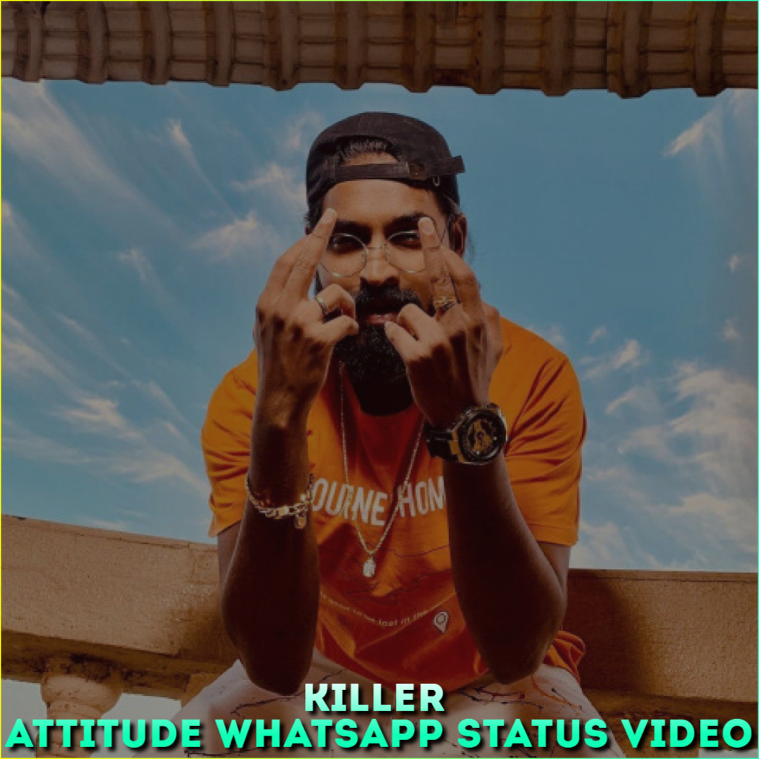 Killer Attitude Whatsapp Status Video