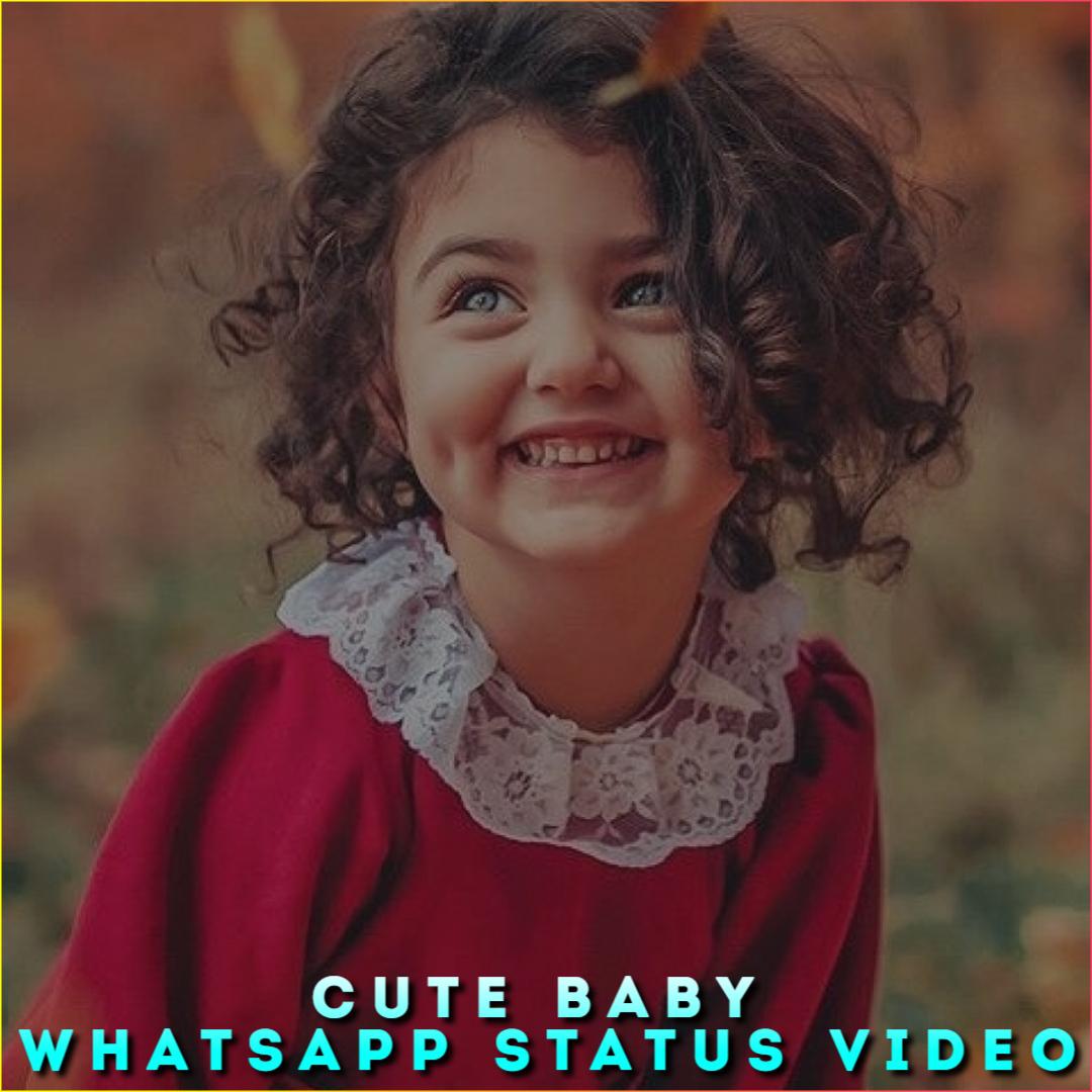 Cute Baby Whatsapp Status Video