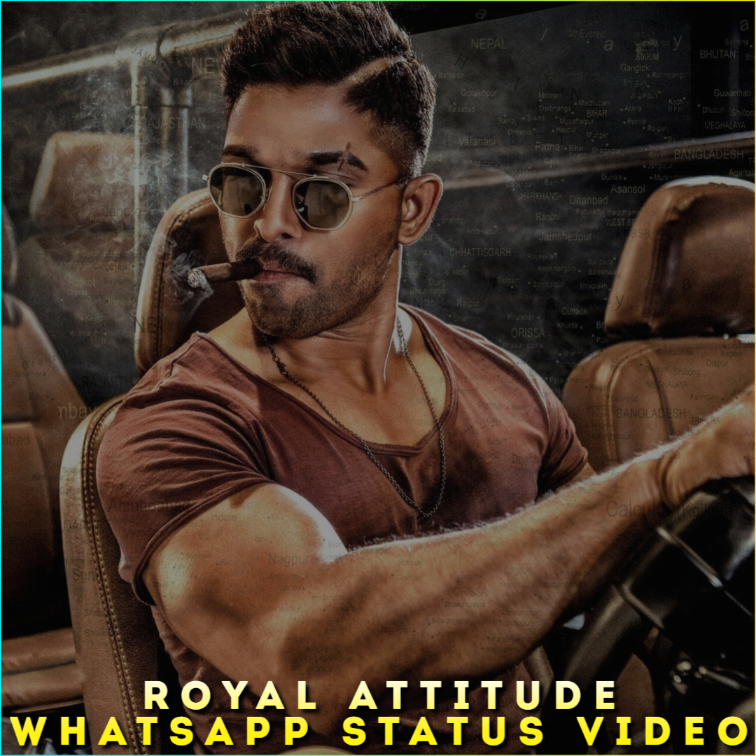 Royal Attitude Whatsapp Status Video