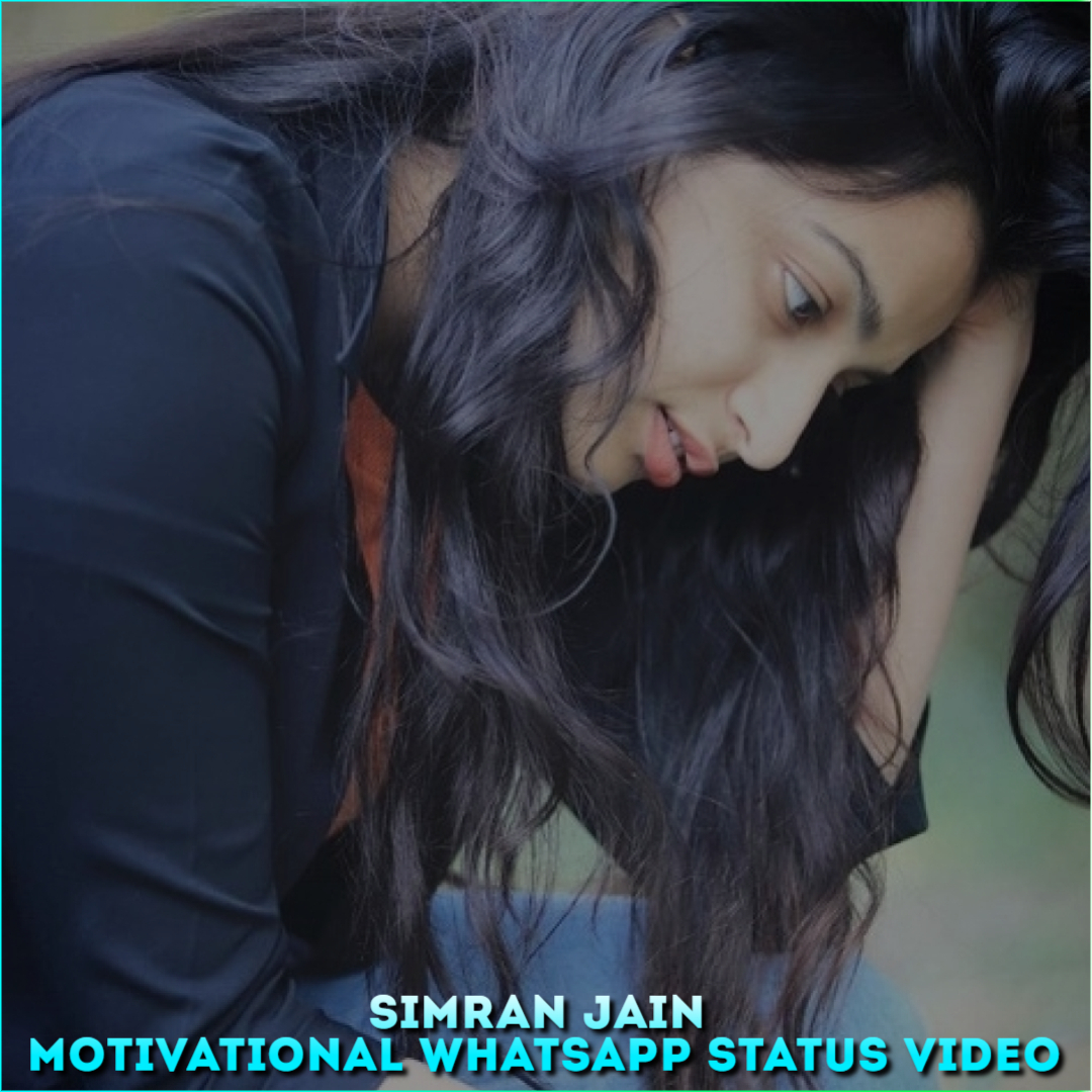 Simran Jain Motivational Whatsapp Status Video