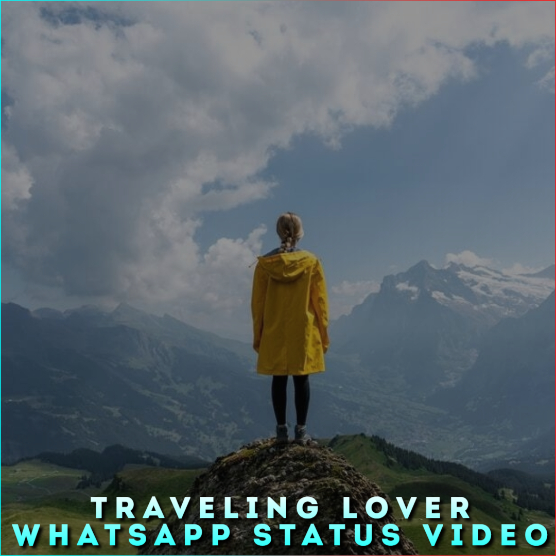 Traveling Lover Whatsapp Status Video