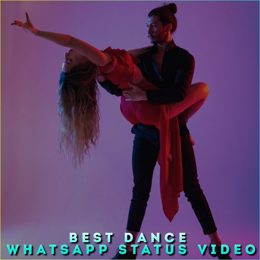 Best Dance Whatsapp Status Video
