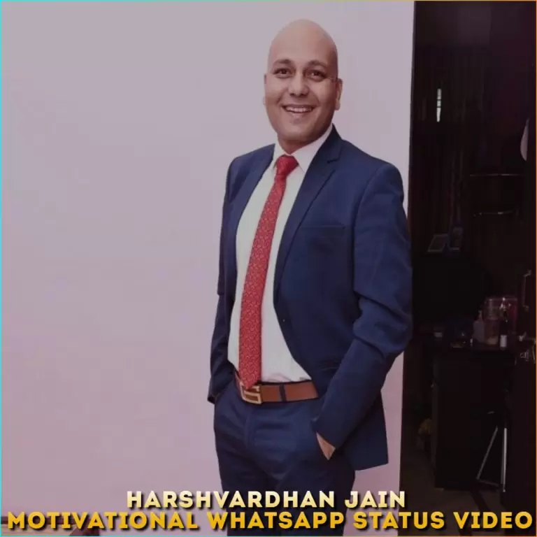 Harshvardhan Jain Motivational Whatsapp Status Video