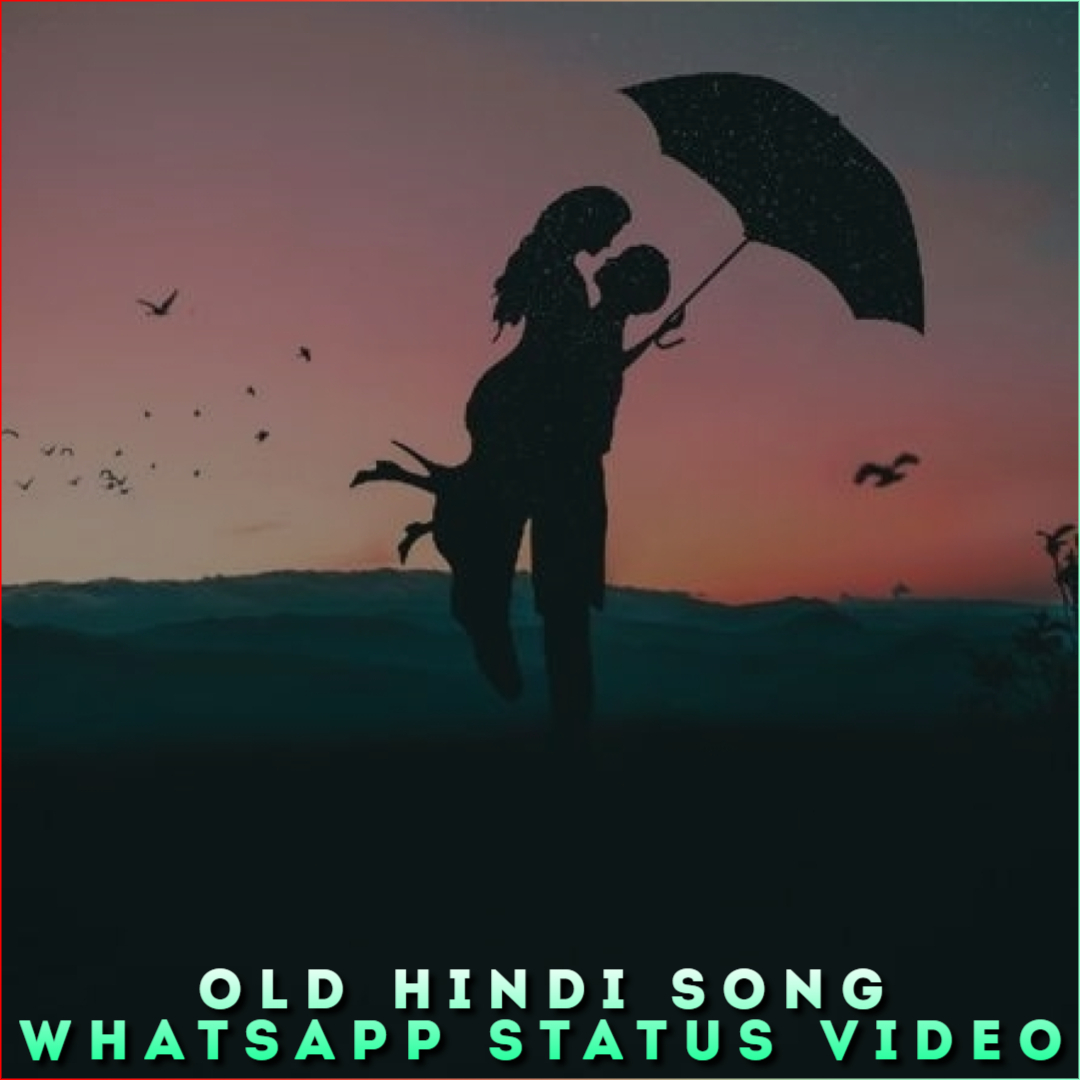 OLD Hindi Song Whatsapp Status Video