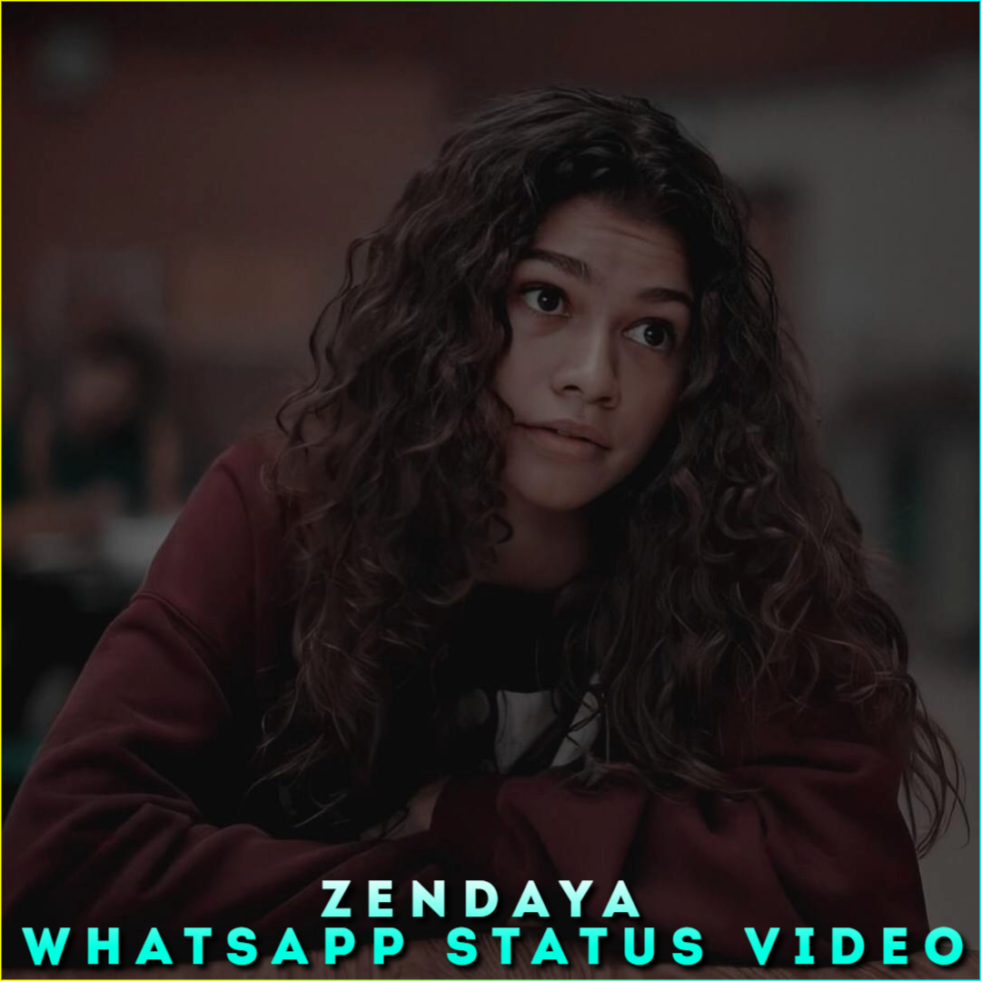 Zendaya Whatsapp Status Video