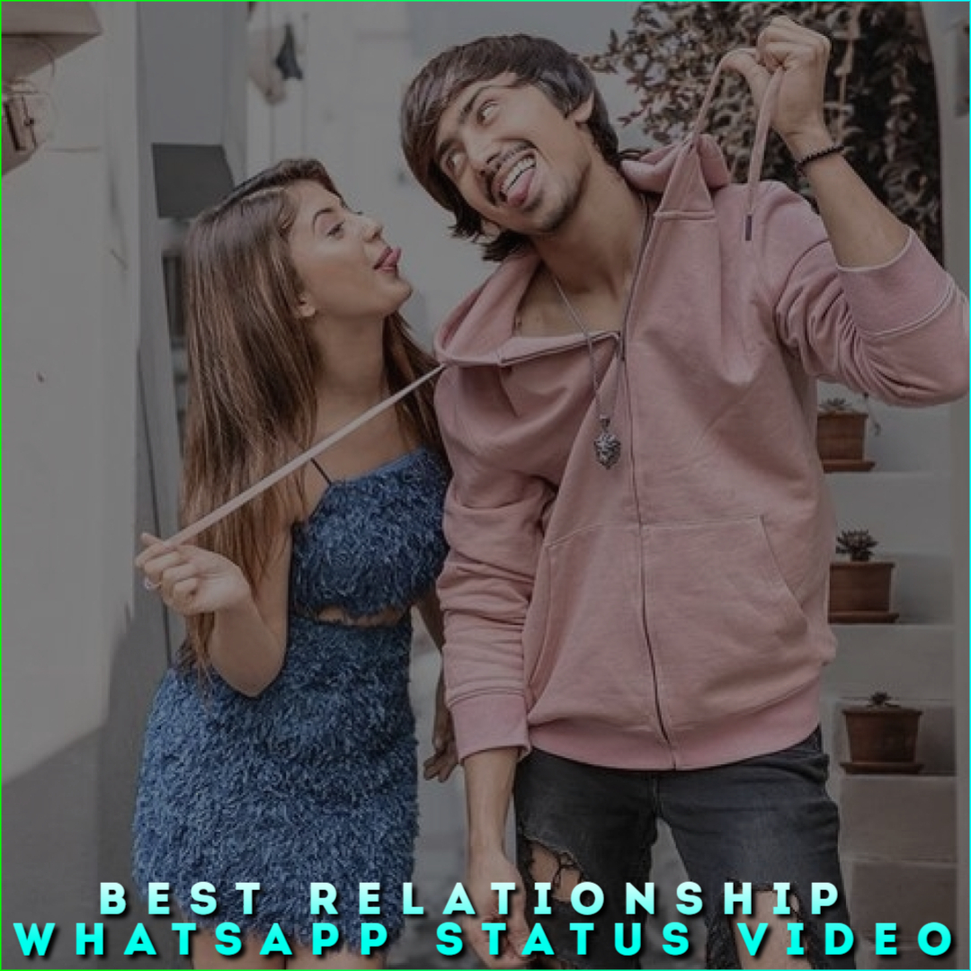 Best Relationship Whatsapp Status Video