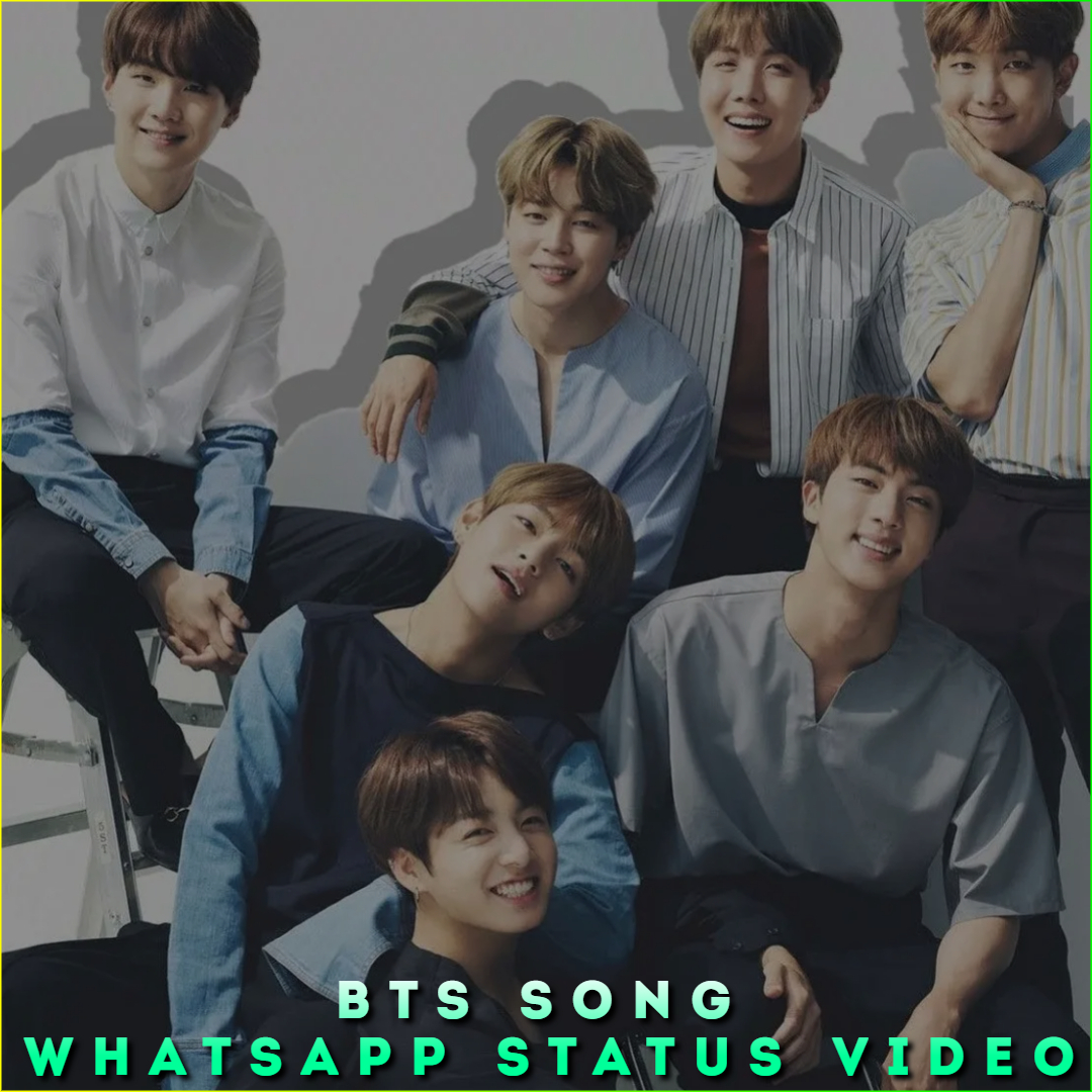 BTS Song Whatsapp Status Video