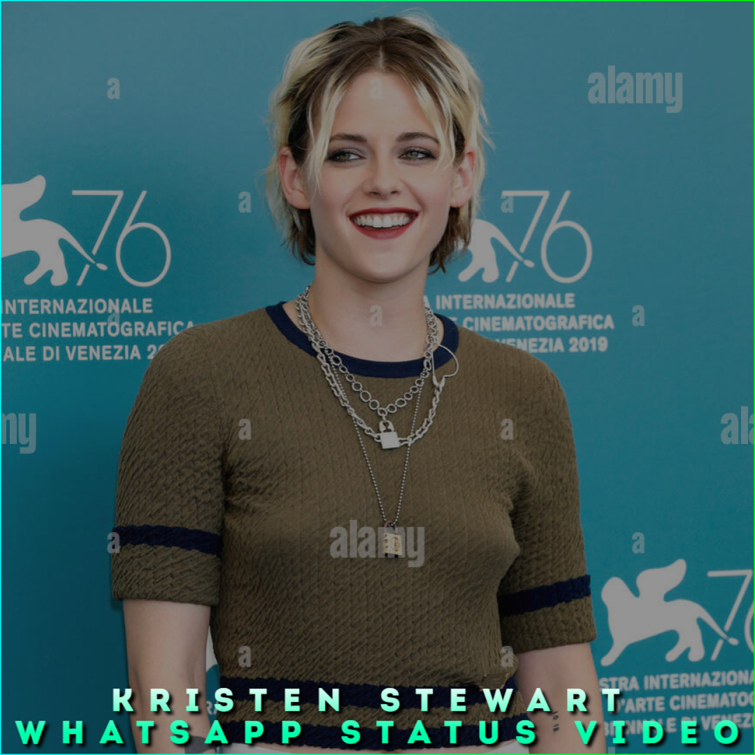Kristen Stewart Whatsapp Status Video