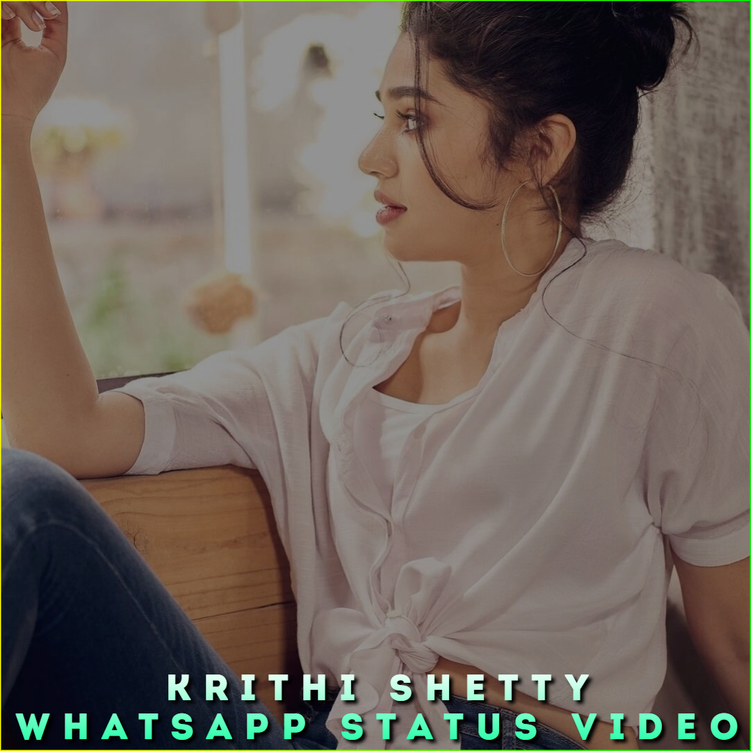 Krithi Shetty Whatsapp Status Video