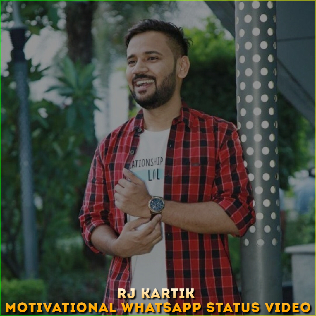 RJ Kartik Motivational Whatsapp Status Video