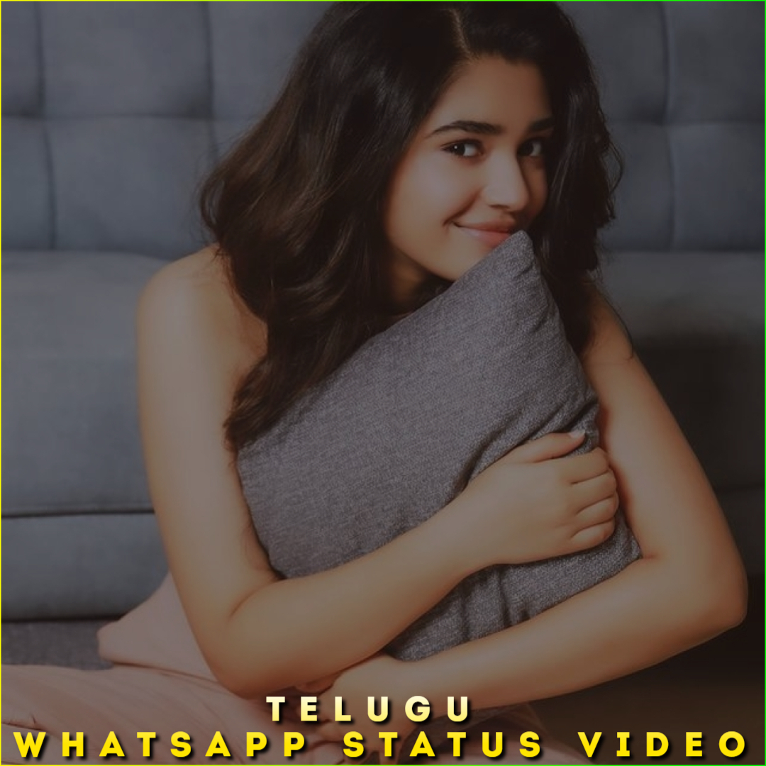 Telugu Whatsapp Status Video, New Telugu HD Whatsapp Status Videos