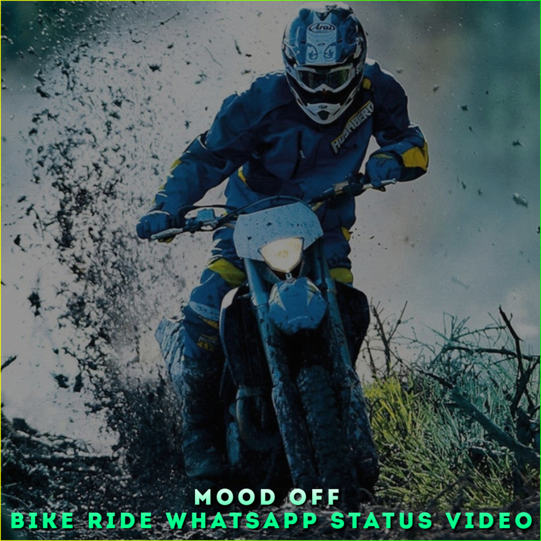 Mood OFF Bike Ride Whatsapp Status Video