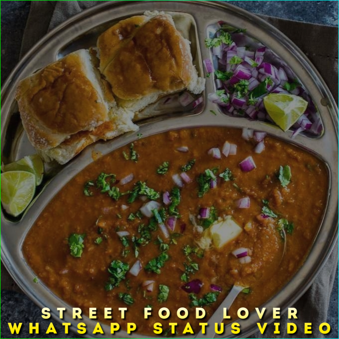Street Food Lover Whatsapp Status Video