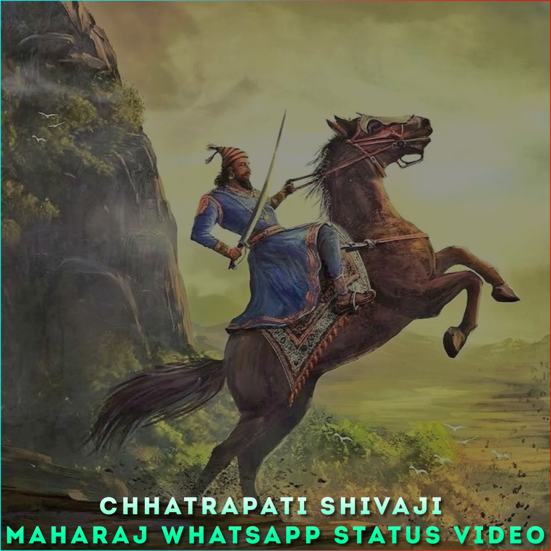 Chhatrapati Shivaji Maharaj Whatsapp Status Video