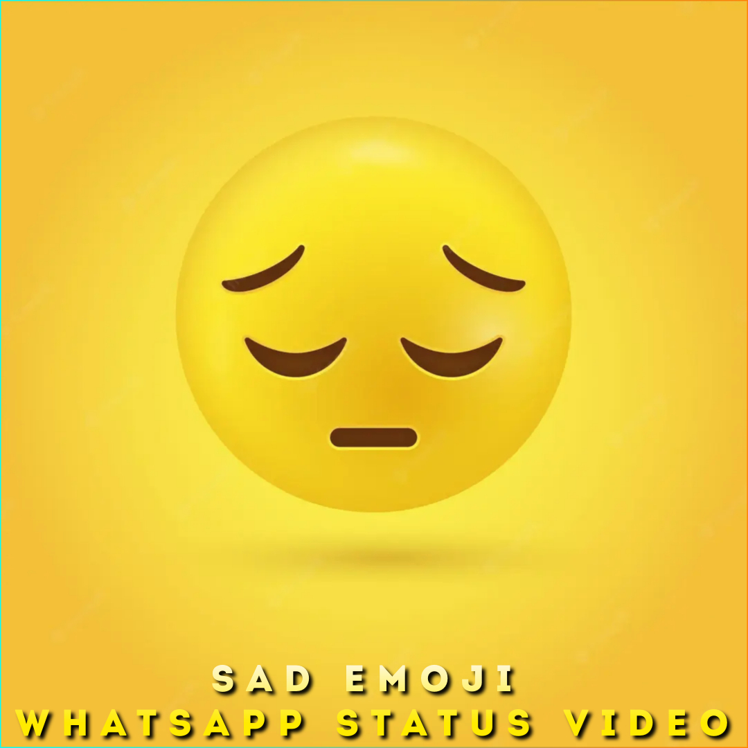 Sad Emoji Whatsapp Status Video