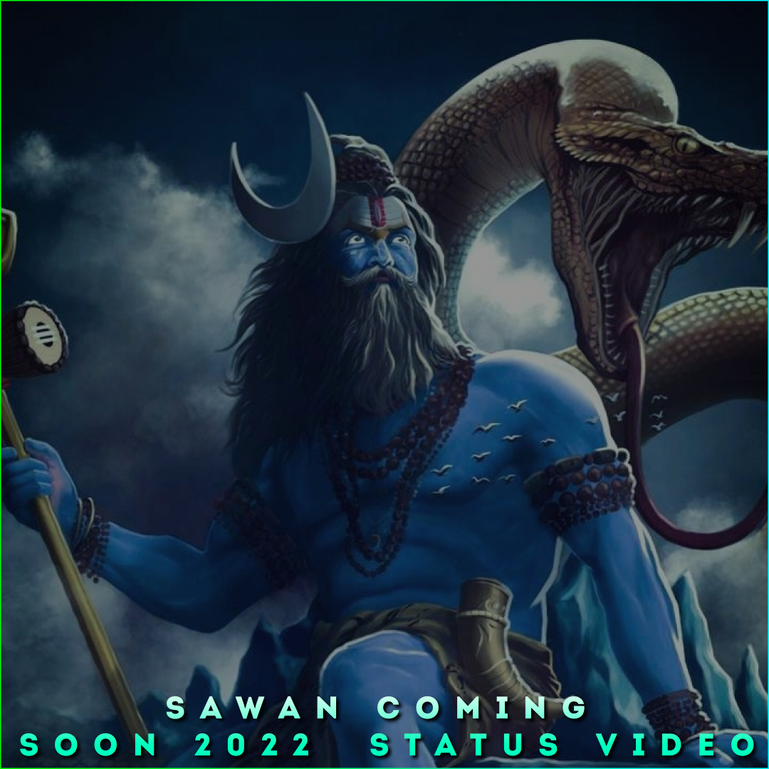 Sawan Coming Soon 2022  Status Video