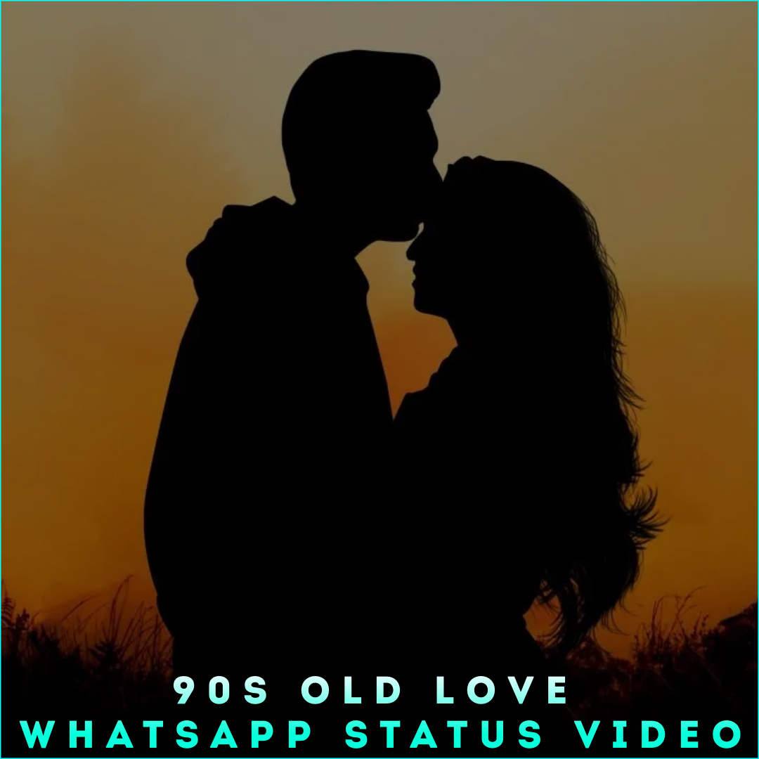 90s OLD Love Whatsapp Status Video
