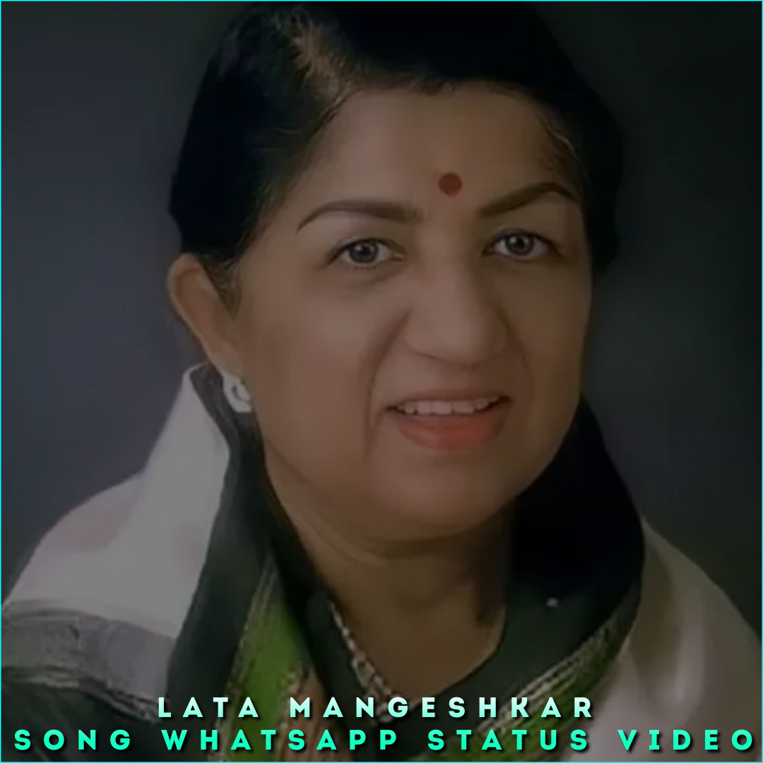 Lata Mangeshkar Song Whatsapp Status Video