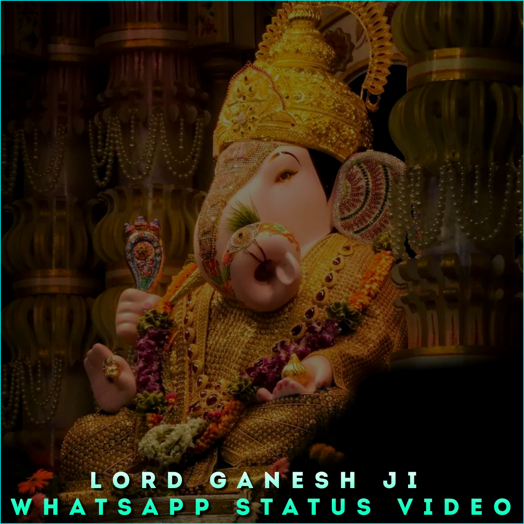 Lord Ganesh Ji Whatsapp Status Video, Ganpati Bappa HD Status