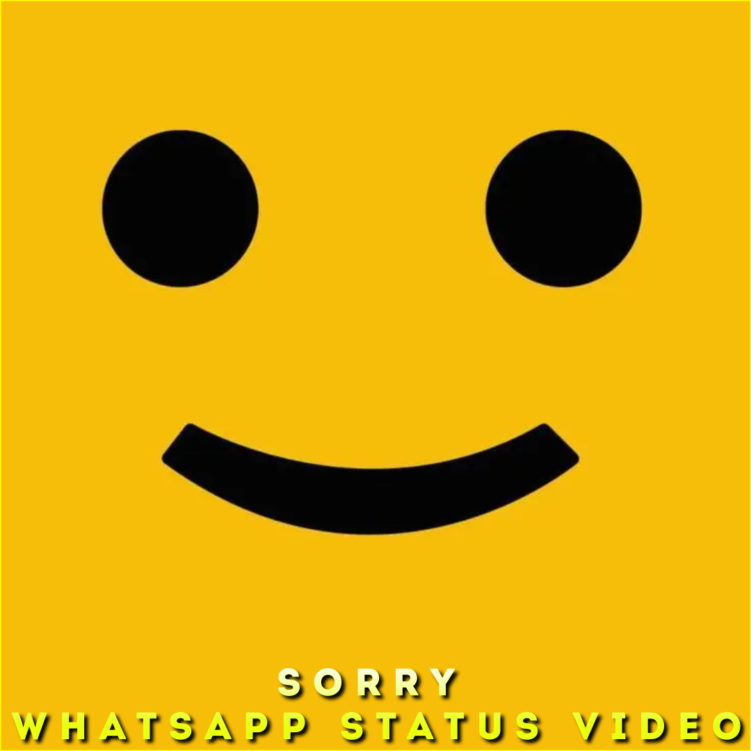 Sorry Whatsapp Status Video