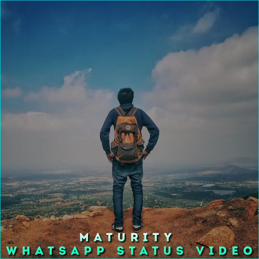 Maturity Whatsapp Status Video