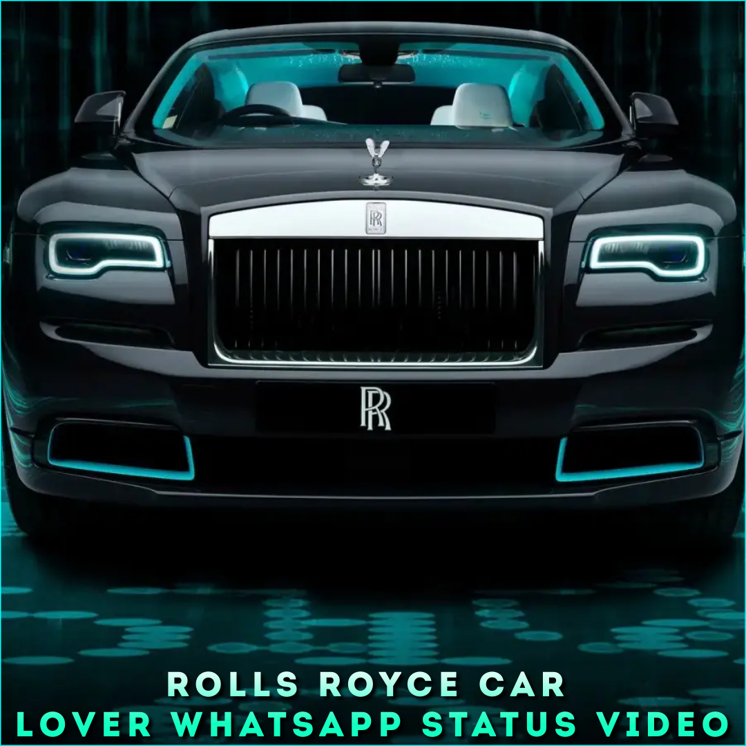 Rolls Royce Car Lover Whatsapp Status Video