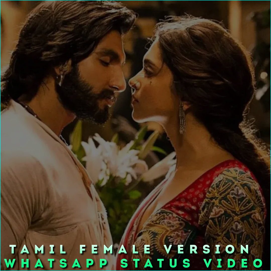 Tamil Female Version Whatsapp Status Video, Tamil Status Videos