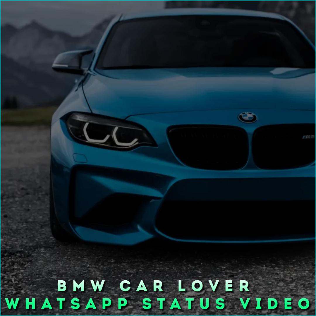 BMW Car Lover Whatsapp Status Video