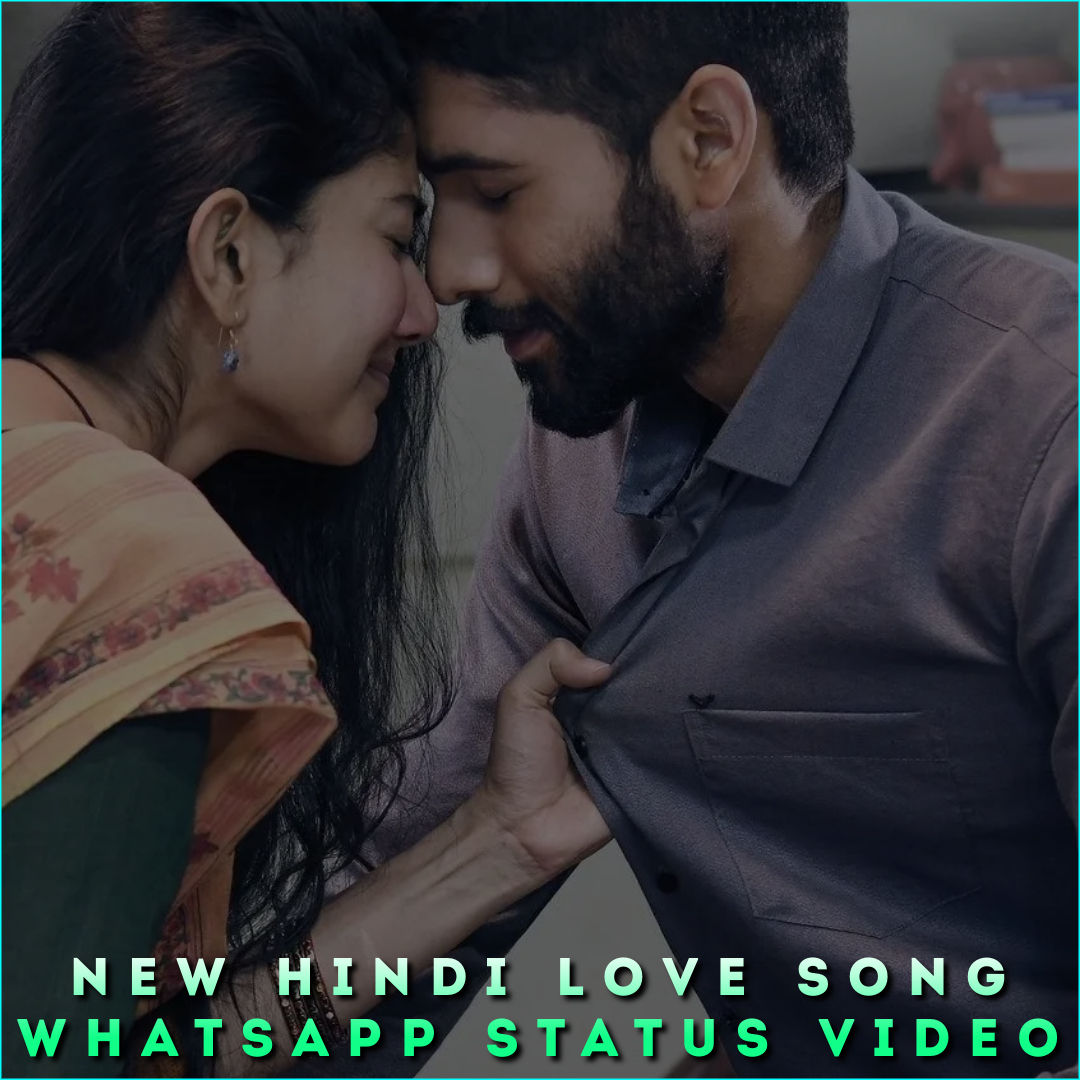 New Hindi Love Song Whatsapp Status Video