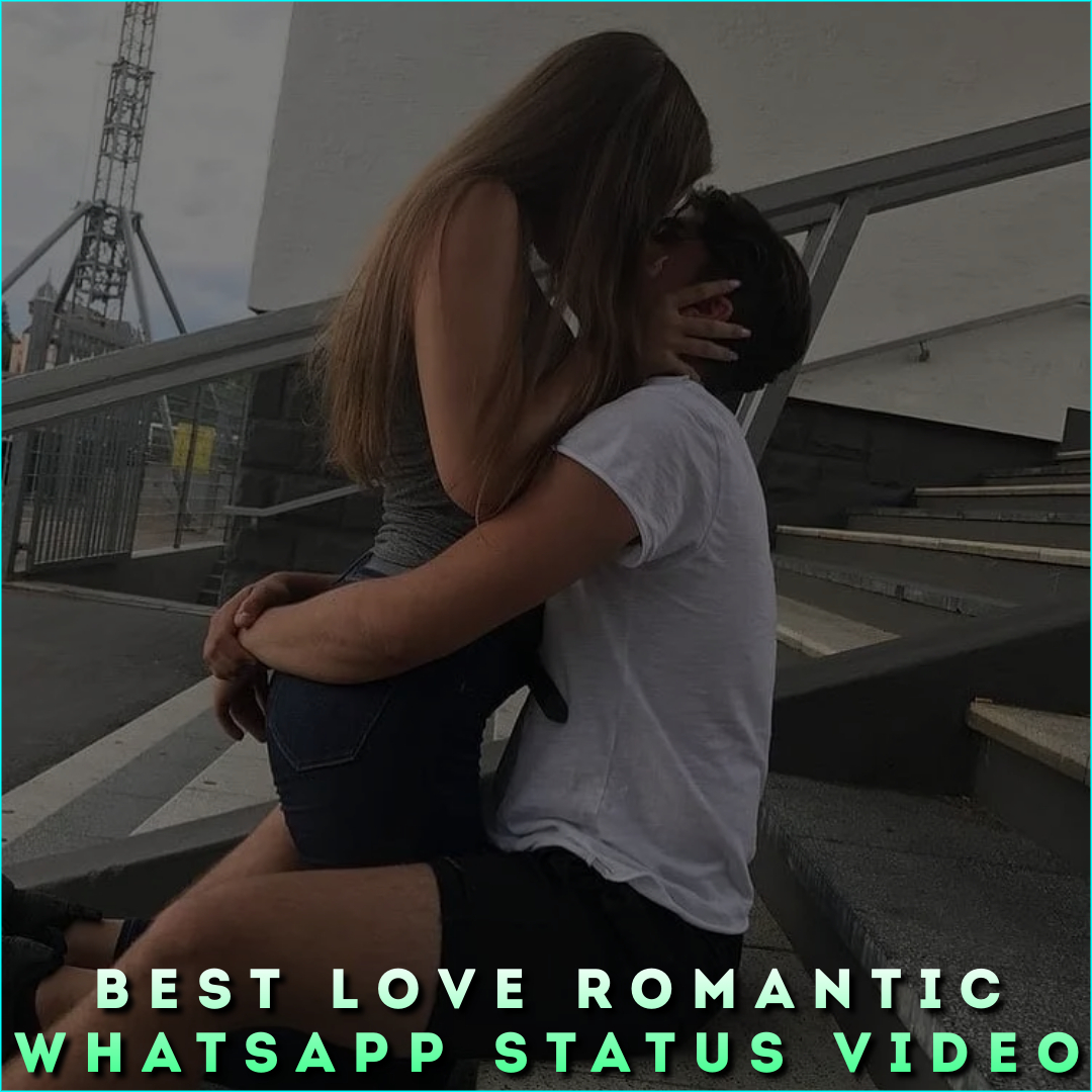 Best Love Romantic Whatsapp Status Video 2023