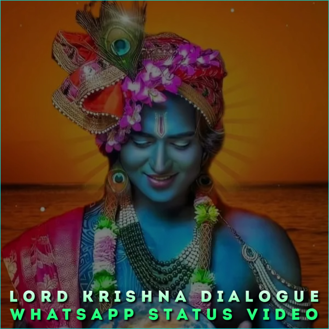 Lord Krishna Dialogue Whatsapp Status Video