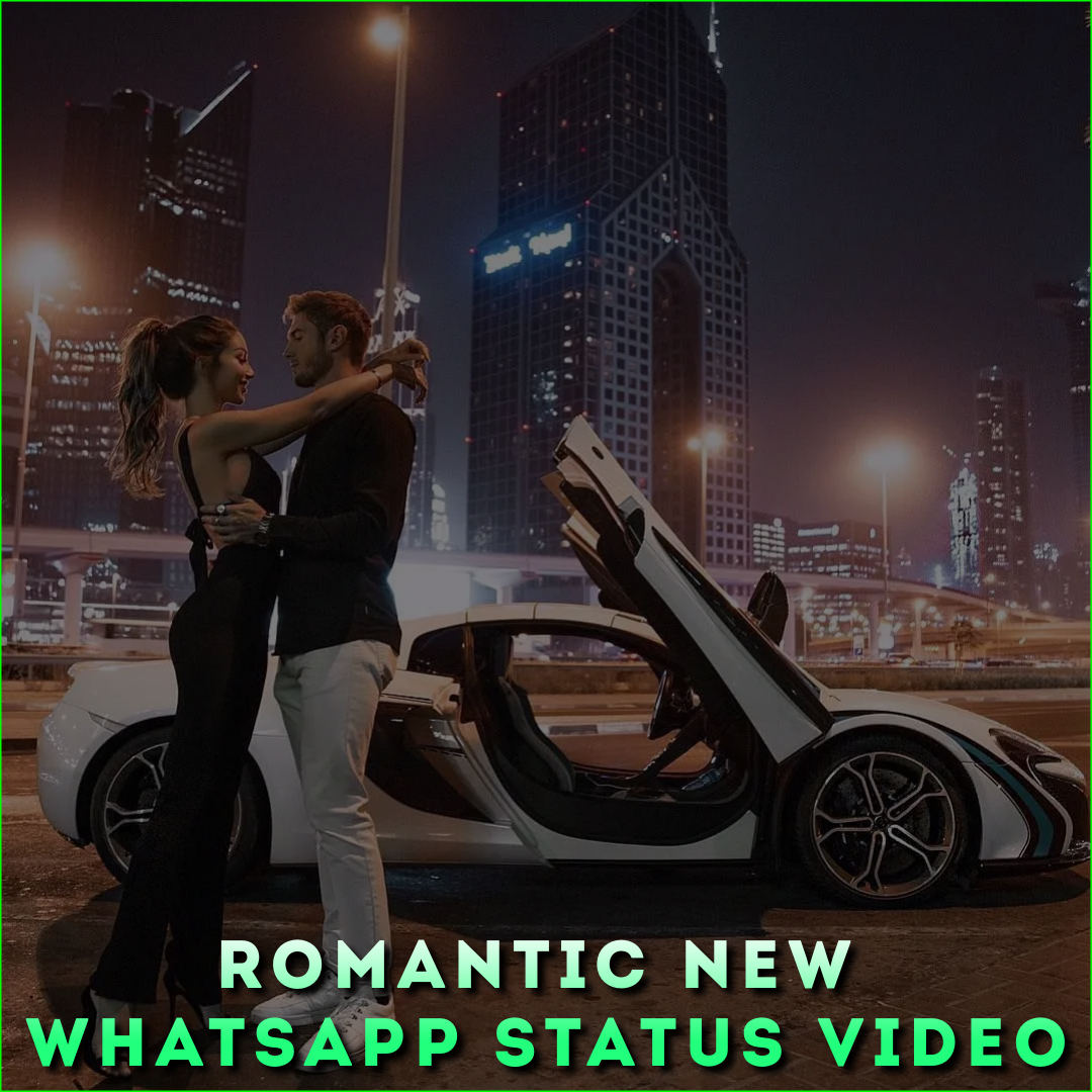 Romantic New Whatsapp Status Video