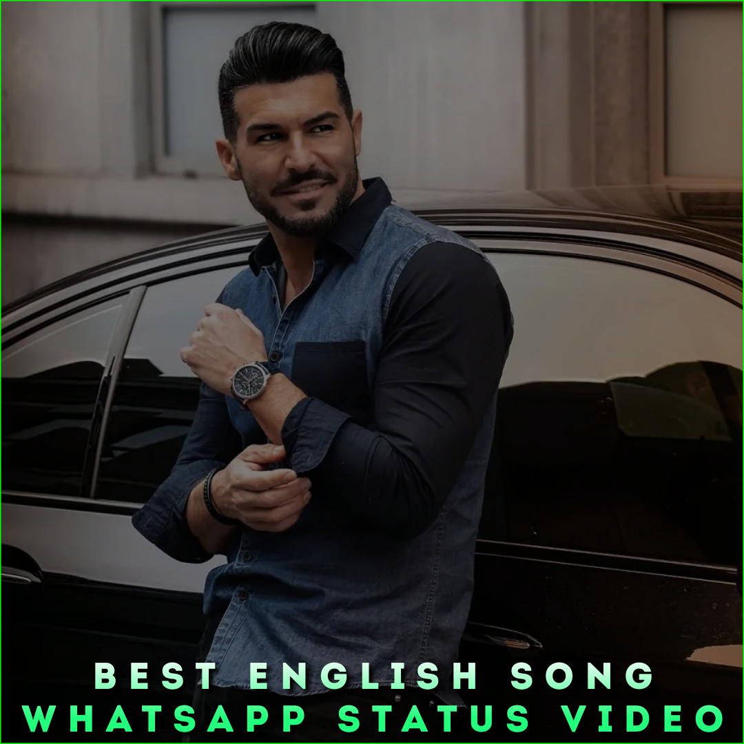 Best English Song Whatsapp Status Video