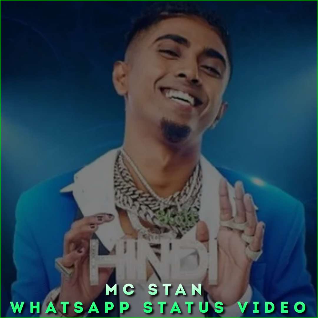 Mc Stan Whatsapp Status Video