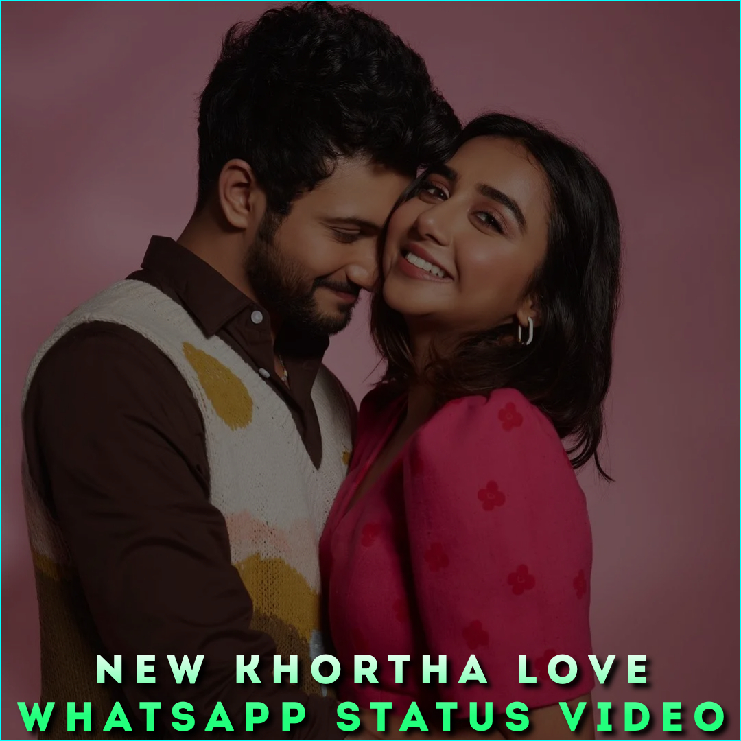 New Khortha Love Whatsapp Status Video