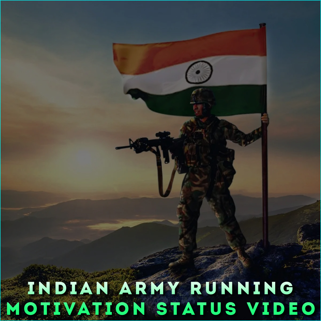 Indian Army Running Motivation Status Video