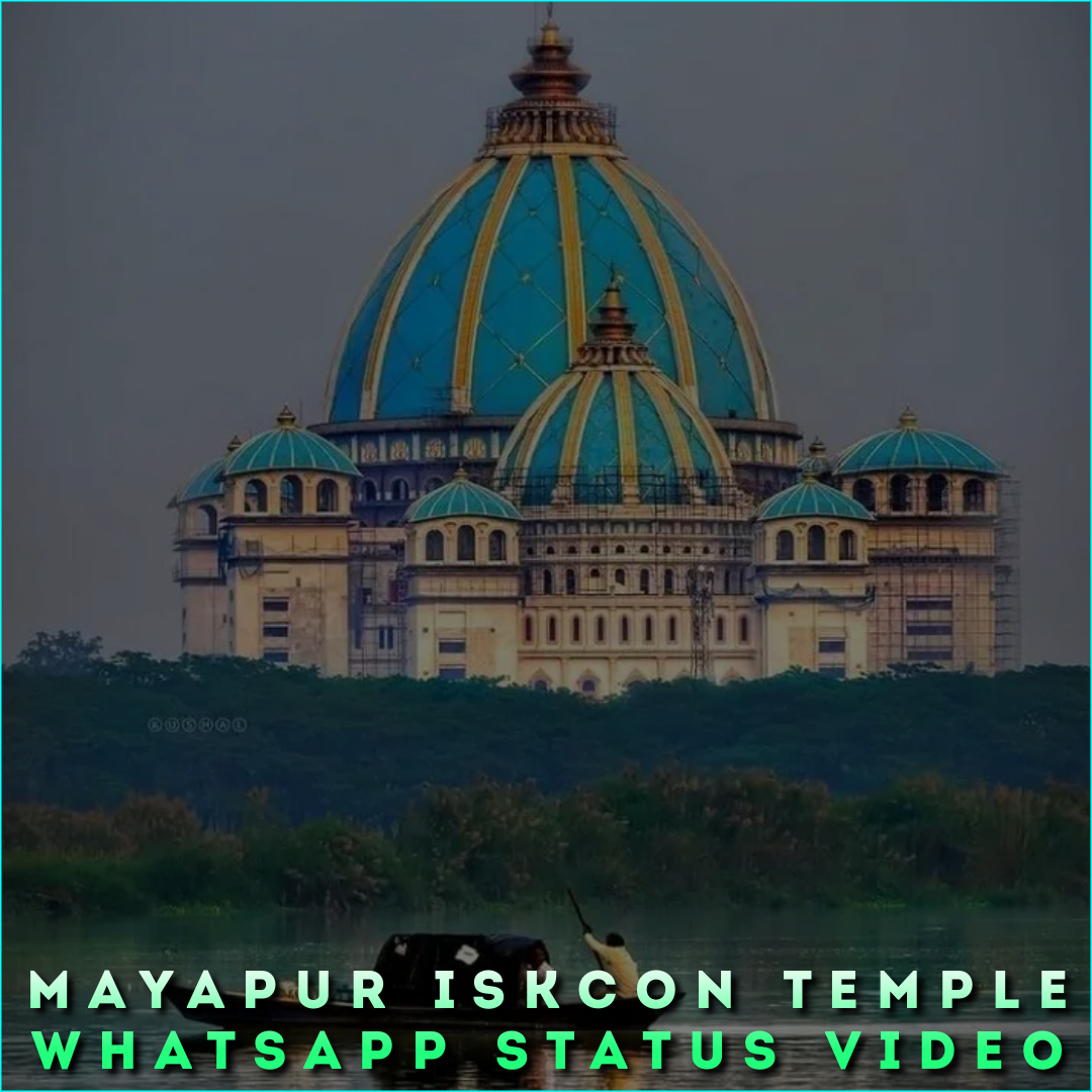 Mayapur Iskcon Temple Whatsapp Status Video