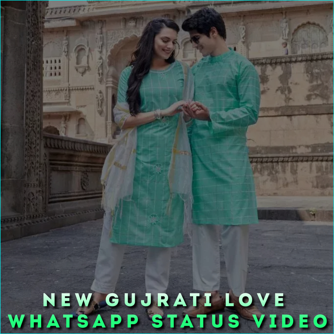 New Gujrati Love Whatsapp Status Video