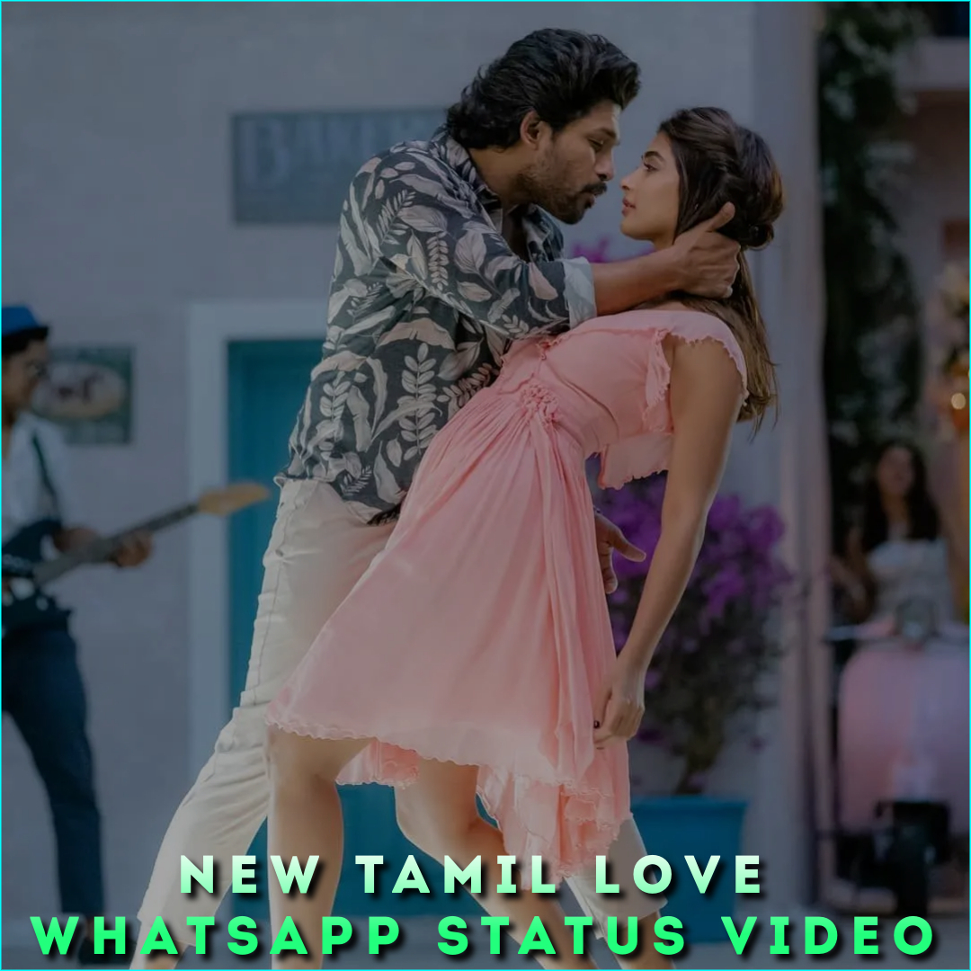 New Tamil Love Whatsapp Status Video