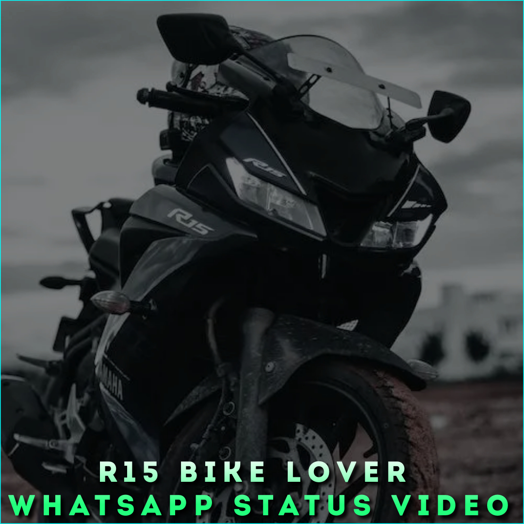 R15 Bike Lover Whatsapp Status Video