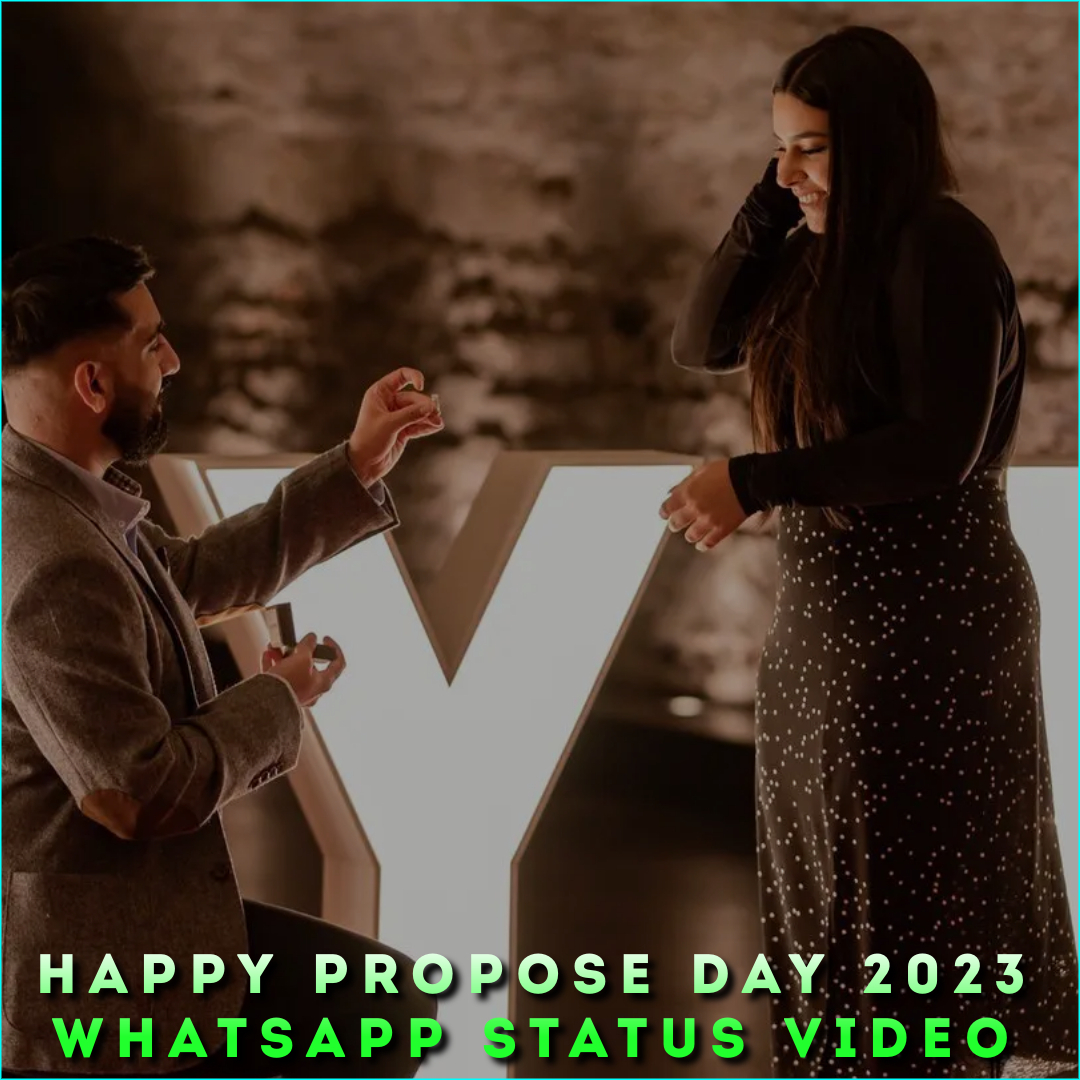Happy Propose Day 2023 Whatsapp Status Video