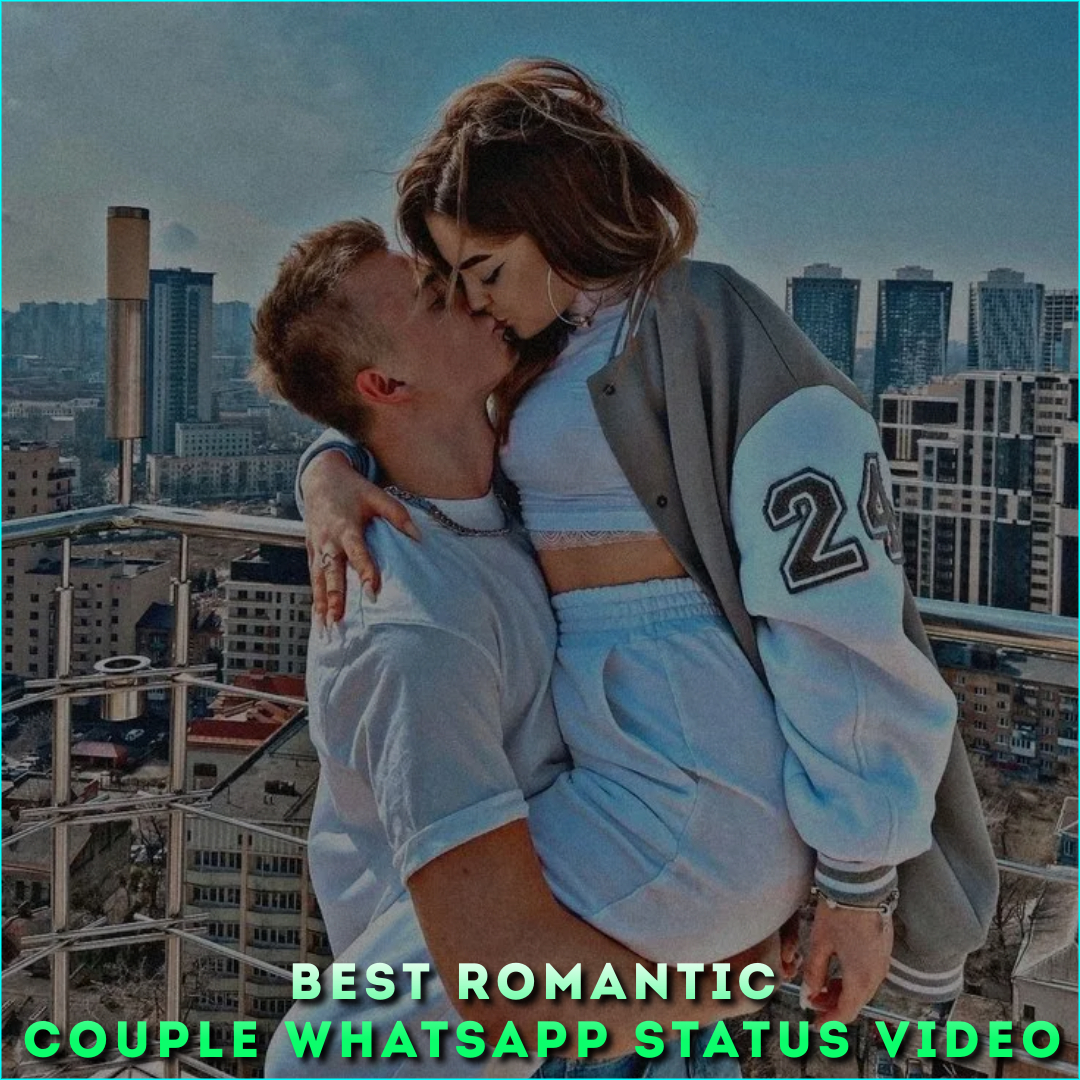 Best Romantic Couple Whatsapp Status Video