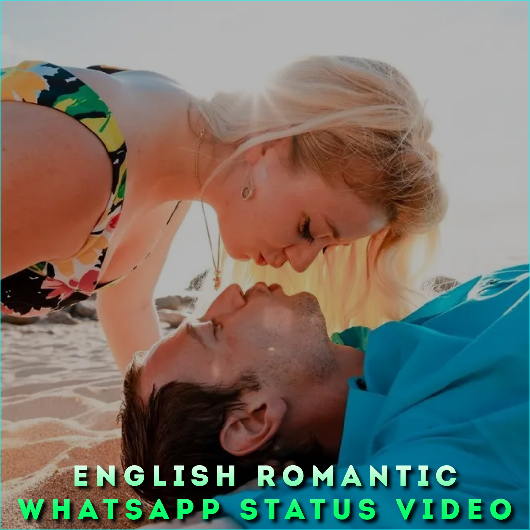 English Romantic Whatsapp Status Video